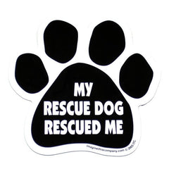 My Rescue Dog Rescued Me Car Magnet