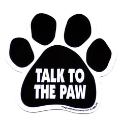 Talk to the Paw Car Magnet