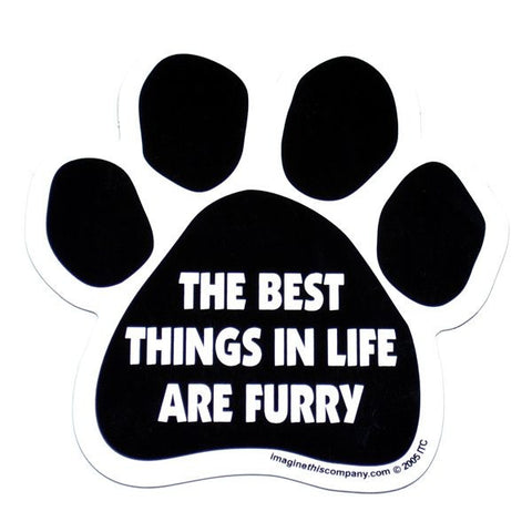 The Best Things in Life are Furry Car Magnet