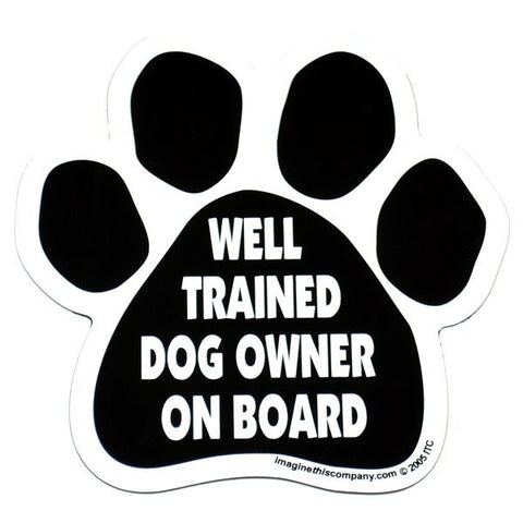 Well Trained Dog Owner On Board Car Magnet