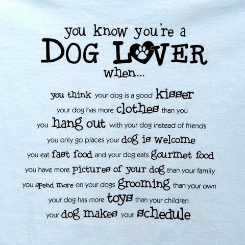 You Know You're a Dog Lover Printed T-Shirt